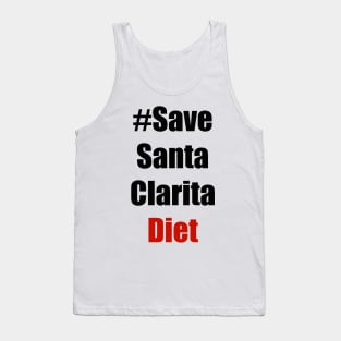 # save Santa Clarita diet Tank Top